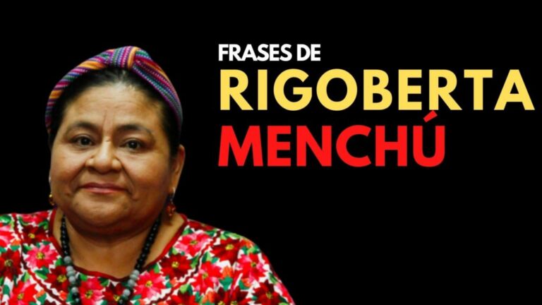 51 Frases de Rigoberta Menchú defensora de los indígenas