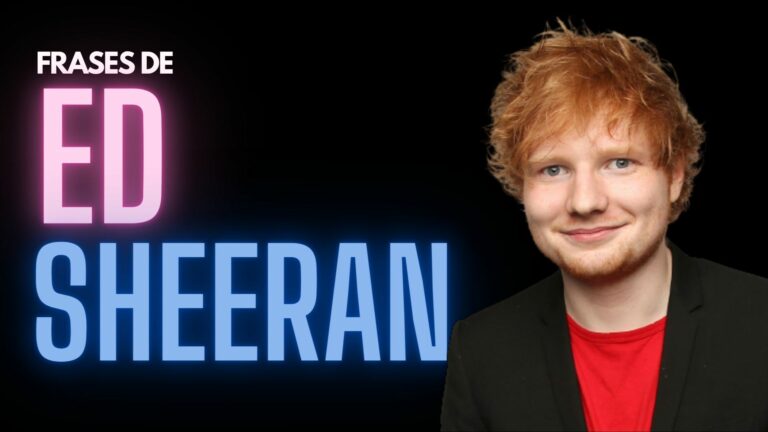 50 Frases de Ed Sheeran sobre al amor, la música y su carrera