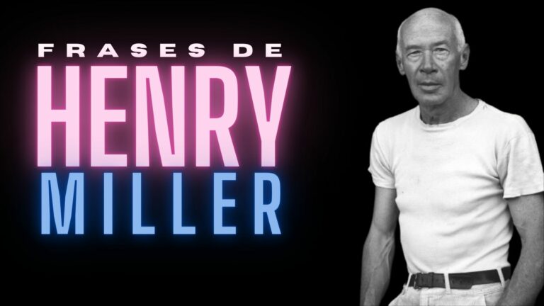 Las mejores 136 Frases de Henry Miller legendario autor del siglo pasado