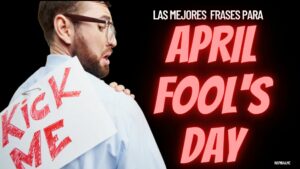 mejores-frases-para-april-fools-day