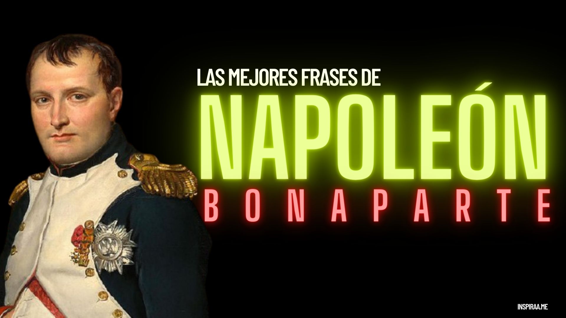 117 Frases de Napoleón Bonaparte sobre el liderazgo y la guerra