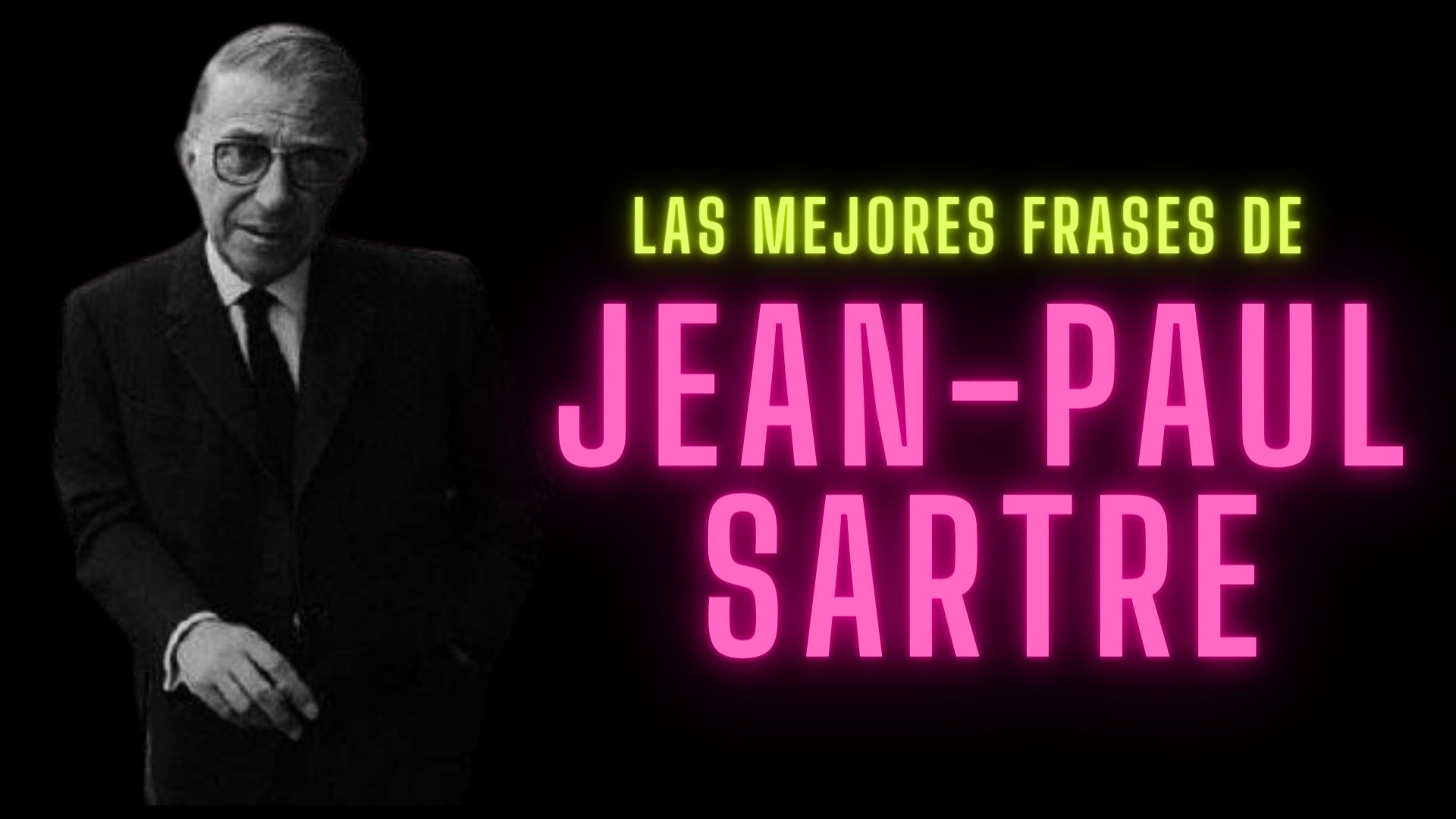 Las mejores 69 Frases de Jean-Paul Sartre sobre el éxito