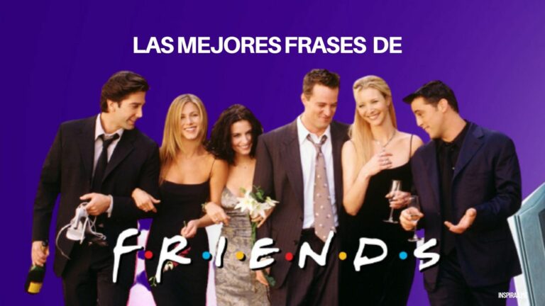 124 Frases de Friends la serie ¡Inolvidables!