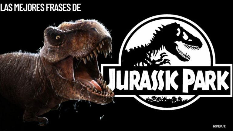 48 frases de Jurassic Park que nunca se extinguirán