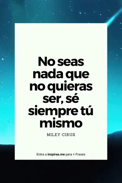 70 Frases de Miley Cyrus sobre el éxito y el amor que te inspirarán