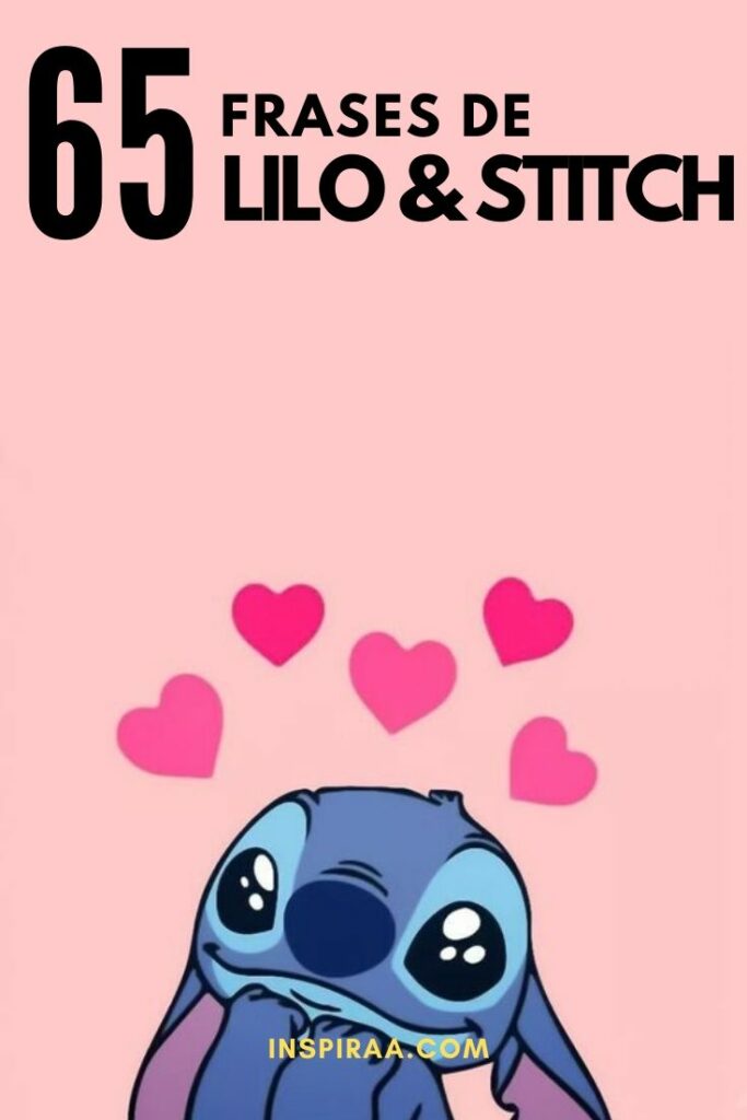 Las 65 Frases más ingeniosas y divertidas de Lilo y Stitch