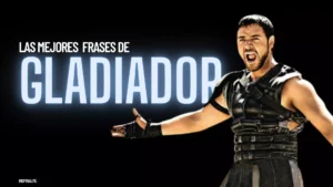 Las mejores frases de la película el Gladiador