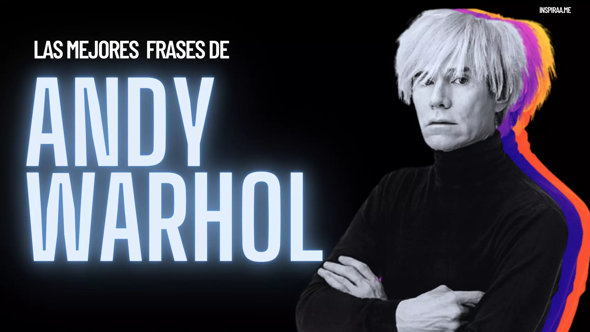 Mejores Frases de Andy Warhol el padre del arte pop