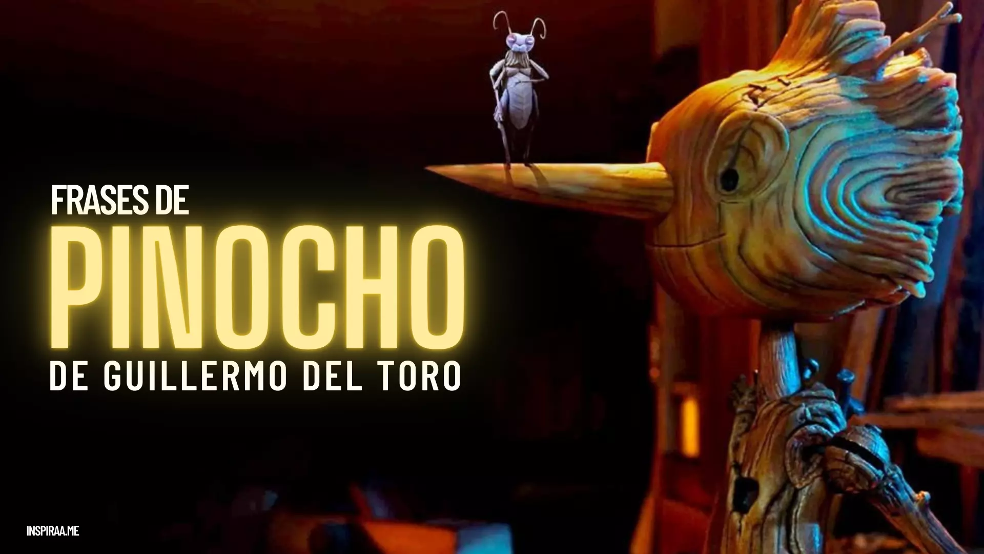 70 Mejores Frases de Pinocho de Guillermo del Toro