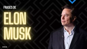 Frases de Elon Musk sobre el emprendimiento el espacio y tecnologia