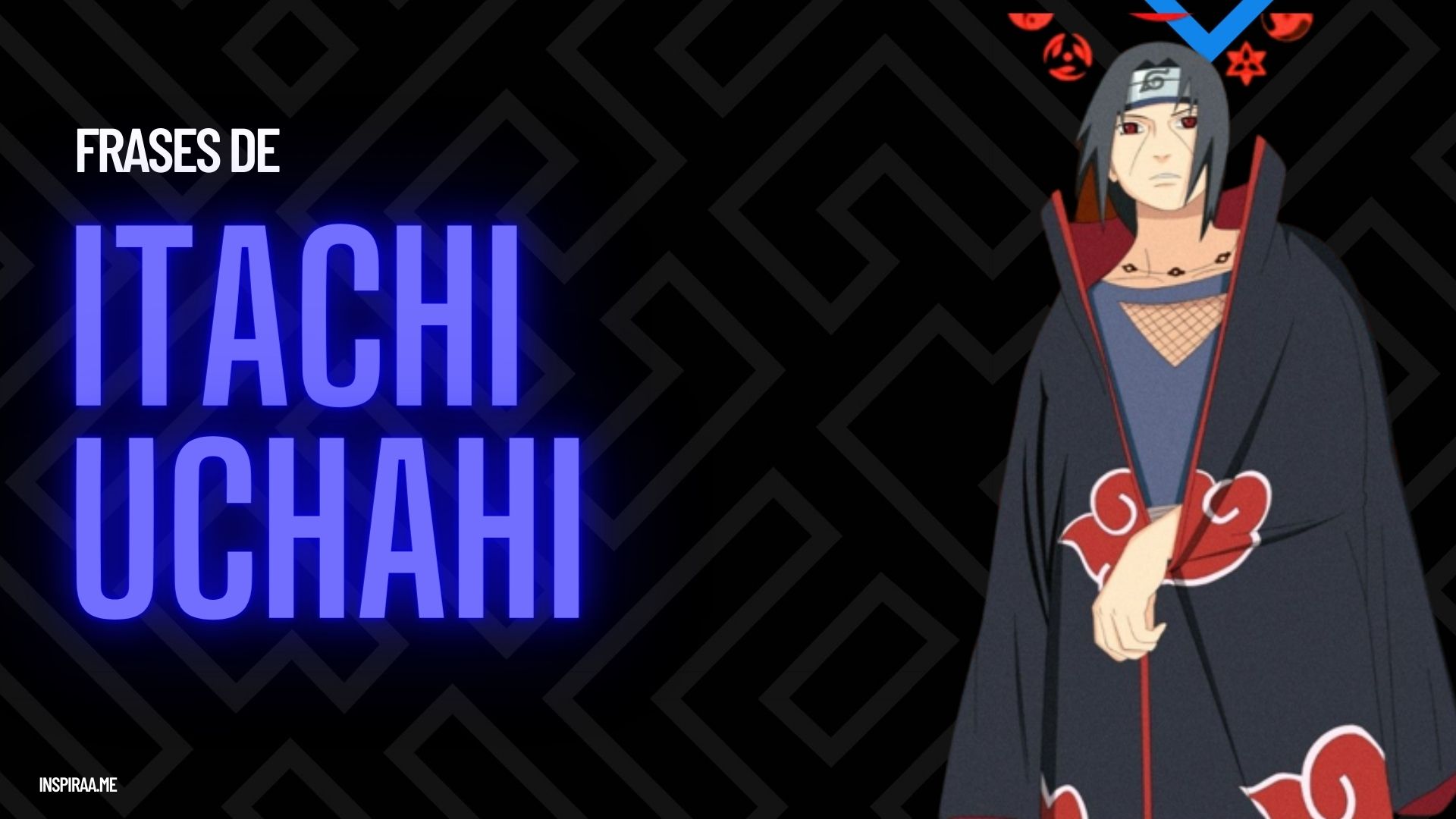 70 Mejores Frases de Itachi Uchahi - Inspiraame